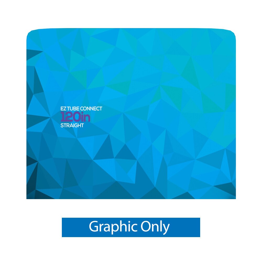 10 ft. EZ Tube® Connect Straight Top Single-Sided White Back Fabric (Graphic Only)